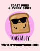 90+ Toastally Funny Toast Puns And Jokes