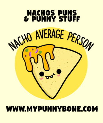80+ Funny Nachos Puns And Jokes To Keep You Chip-per