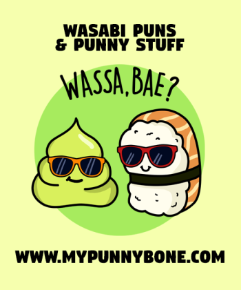 80+ Wasabi Puns And Jokes For Wasa-big Laughs